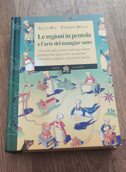 Le Regioni In Pentola E L'arte Del Mangiar Sano Allan …