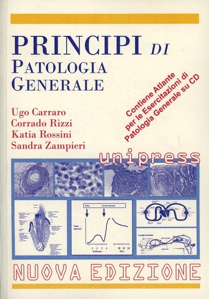 Principi Di Patologia Generale. Con Cd-Rom Ugo Carraro, Corrado Rizzi, …