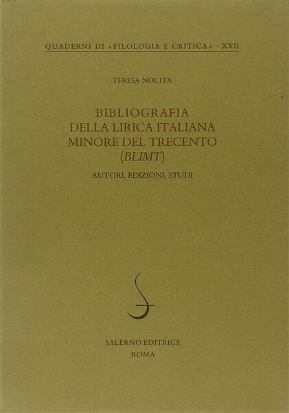 Bibliografia Della Lirica Italiana Minore Del Trecento (Blimt). Autori, Edizio