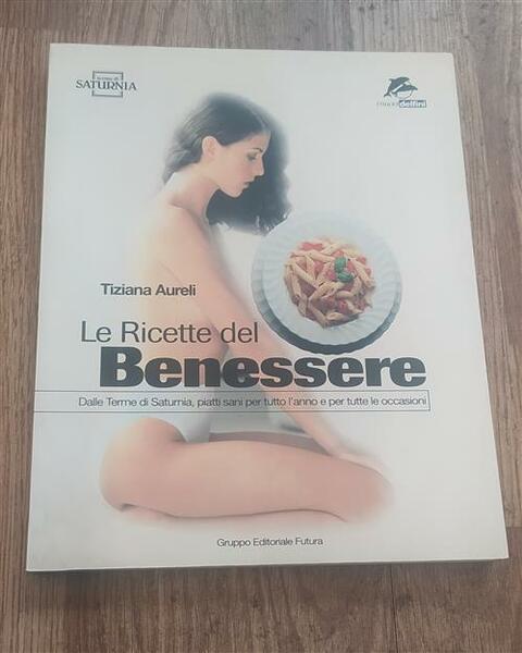 Le Ricette Del Benessere Tiziana Aureli Jackson Libri 1999