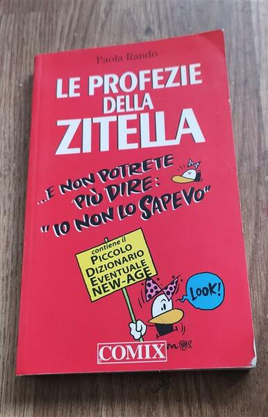 Le Profezie Della Zitella E Non Potrete Pi˘ Dire Io …