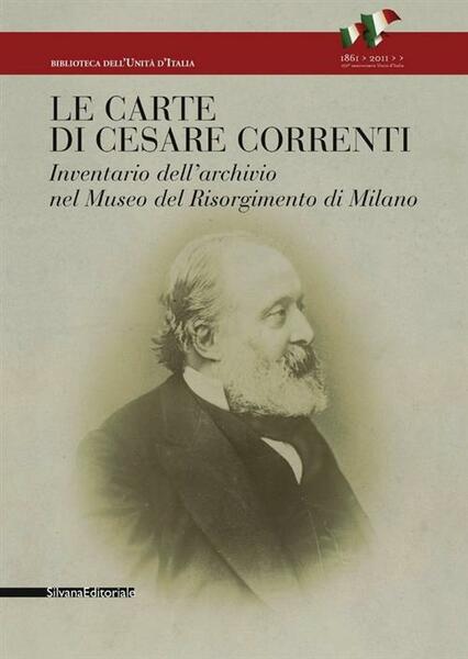 Le Carte Di Cesare Correnti. Inventario Dell'archivio Nel Museo Del …