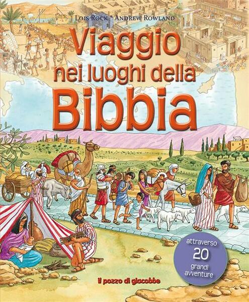 Viaggio Nei Luoghi Della Bibbia