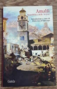 Amalfi. Repubblica Delle Lettere