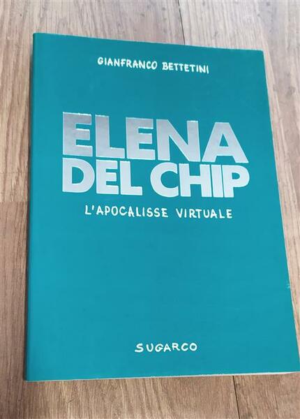 Elena Del Chip. L'apocalisse Virtuale