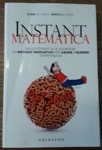 Instant Matematica. Dalle Potenze Alle Equazioni: Un Metodo Innovativo Per …