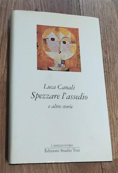 Spezzare L'assedio E Altre Storie