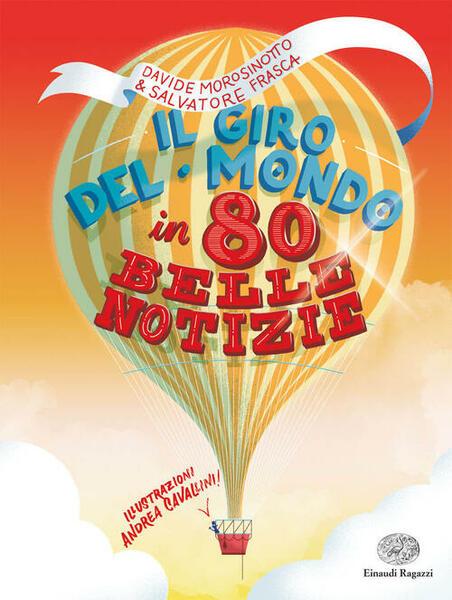 Il Giro Del Mondo In 80 Belle Notizie