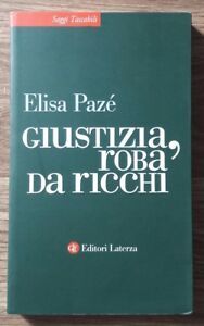 Giustizia, Roba Da Ricchi
