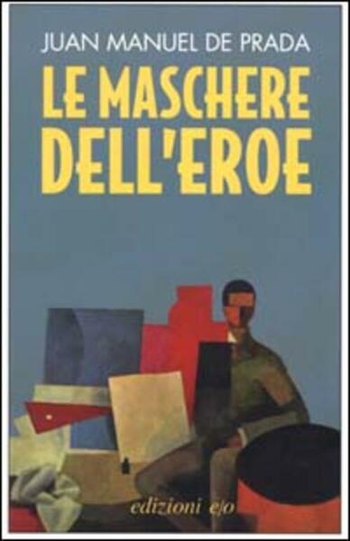 Le Maschere Dell'eroe