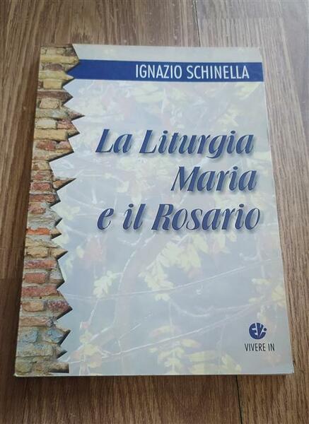 La Liturgia, Maria E Il Rosario