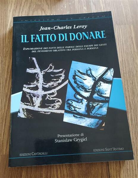 Il Fatto Di Donare. Esplorazione Dei Fatti, Delle Parole, Degli …