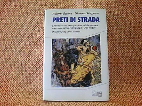 Preti Di Strada. Le Frontiere Dell'emarginazione E Della Speranza Raccontate …