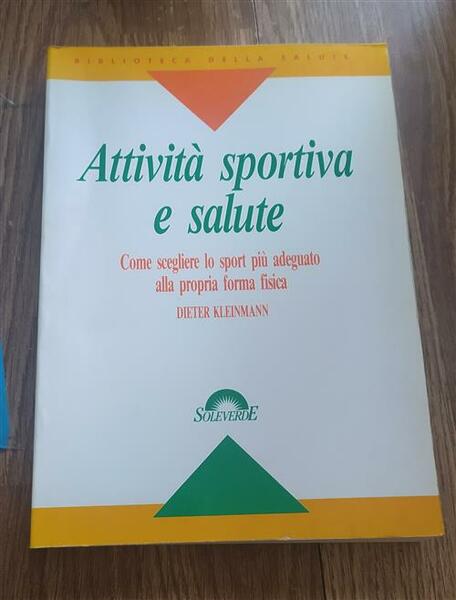 Attivit‡ Sportiva E Salute. Come Scegliere Lo Sport Pi˘ Adeguato …