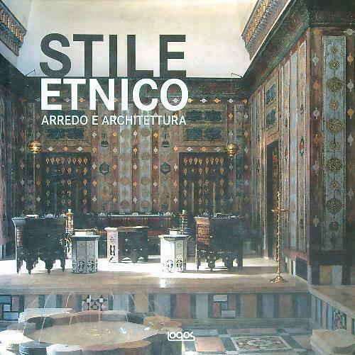 Stile Etnico. Arredo E Architettura