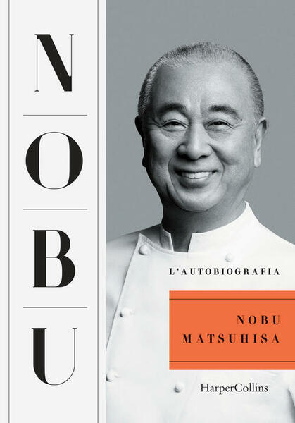 L'autobiografia Nobu Matsuhisa