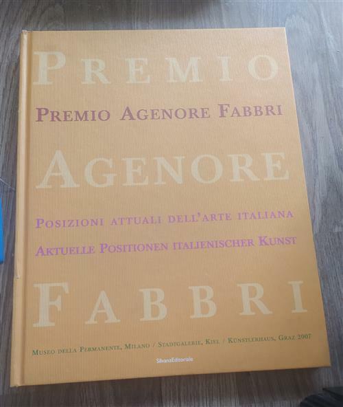 Premio Agenore Fabbri. Posizioni Attuali Dell'arte Italiana