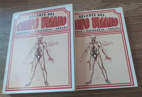 Atlante Del Corpo Umano. Anatomia, Fisiologia, Organi
