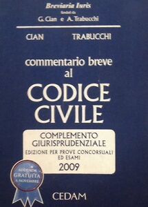 Commentario Breve Al Codice Civile. Complemento Giurisprudenziale (2009)