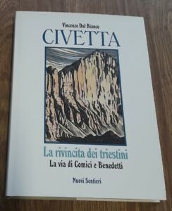 Civetta. La Rivincita Dei Triestini