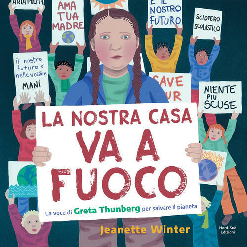 La Nostra Casa Va A Fuoco. La Voce Di Greta …