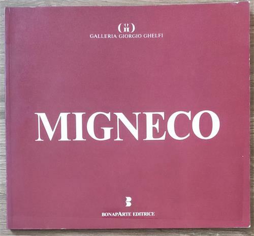 Migneco Galleria Giorgio Ghelfi Bonaparte Editrice 1987