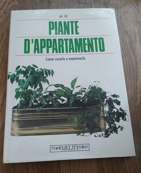 Piante D'appartamento Come Curarle E Mantenerle