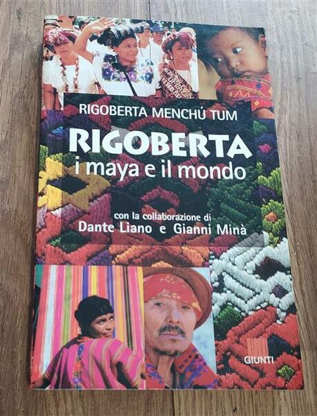 Rigoberta, I Maya E Il Mondo