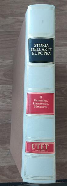 Storia Dell'arte Europea. Volume 2. Umanesimo Rinascimento Manierismo Flaminio