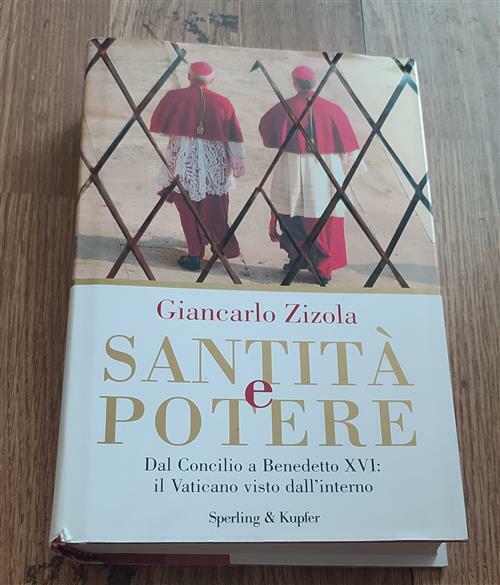 Santita E Potere. Dal Concilio A Benedetto Xvi: Il Vaticano …
