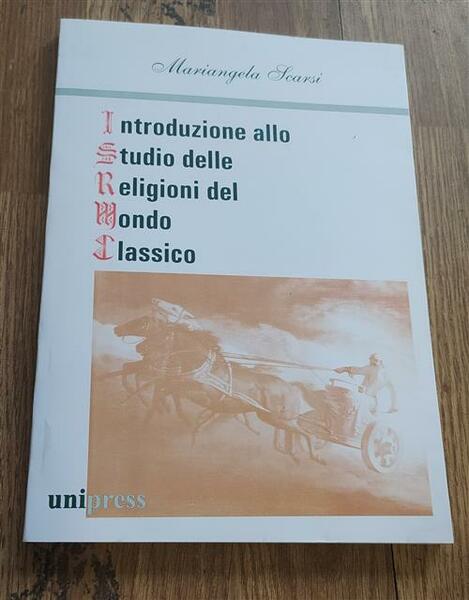 Introduzione Allo Studio Delle Religioni Del Mondo Classico Mariangela Scarsi