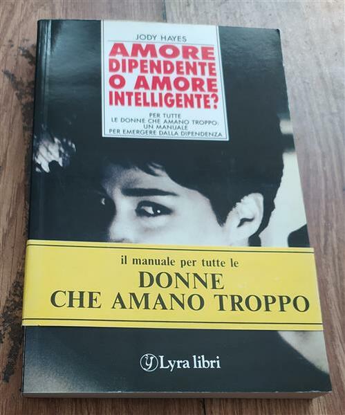 Amore Dipendente O Amore Intelligente?