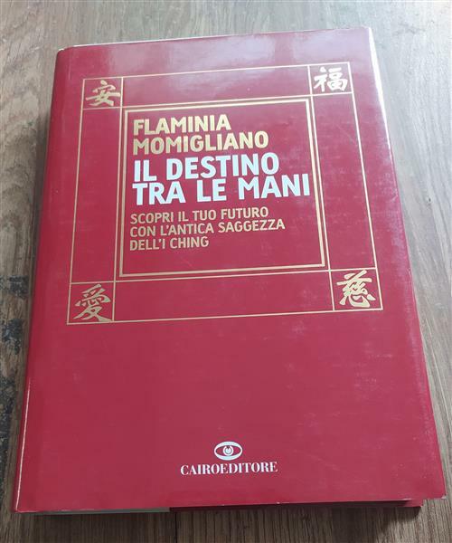Il Destino Tra Le Mani. Scopri Il Tuo Futuro Con …