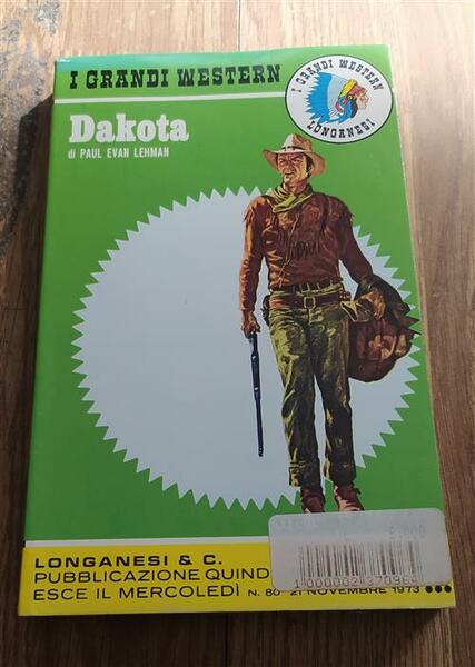 Dakota. I Grandi Western Paul Evan Lehman Longanesi 1973