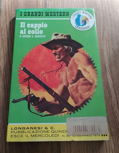 Il Cappio Al Collo. I Grandi Western Gordon Shirreffs Longanesi …