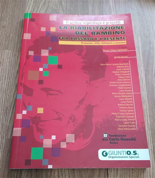 La Riabilitazione Del Bambino Fra Presente E Passato. Promesse, Sfide, …