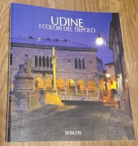 Udine. I Colori Del Tiepolo