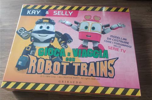 Kay & Selly. Gioca E Viaggia Con Robot Trains