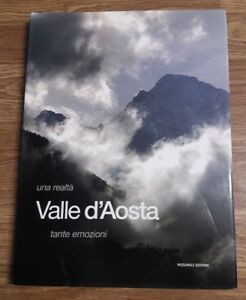 Valle D'aosta. Una Realta Tante Emozioni