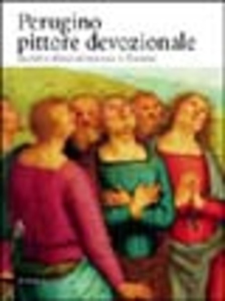 Perugino. Pittore Devozionale
