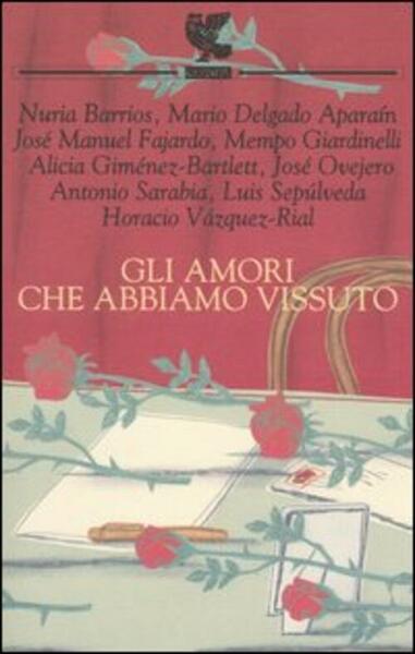 Gli Amori Che Abbiamo Vissuto