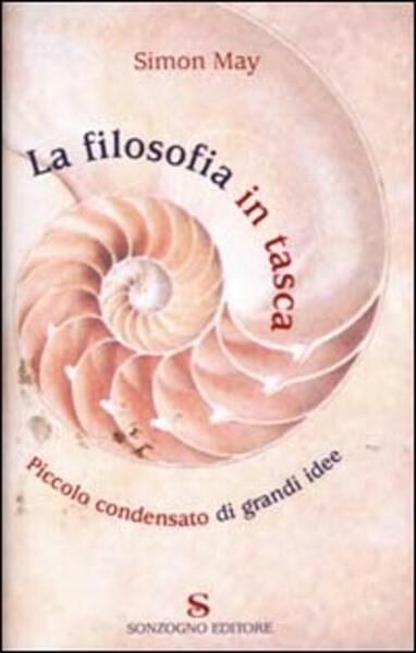La Filosofia In Tasca. Piccolo Condensato Di Grandi Idee