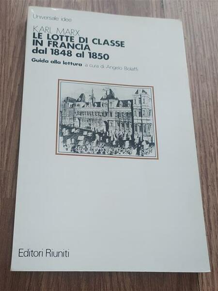 Le Lotte Di Classe In Francia Dal 1848 Al 1850