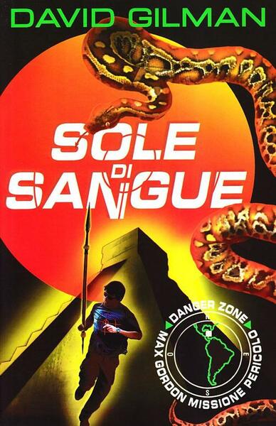 Sole Di Sangue. Danger Zone