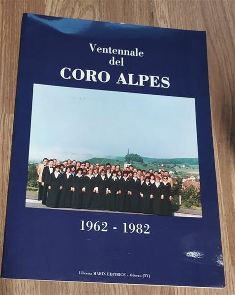 Ventennale Del Coro Alpes 1962 1982 Libreria Marin 1982