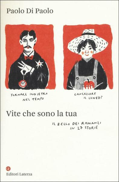 Vite Che Sono La Tua. Il Bello Dei Romanzi In …