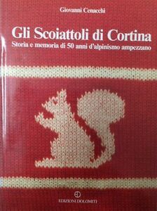 Gli Scoiattoli Di Cortina Storia E Memoria Di 50 Anni …