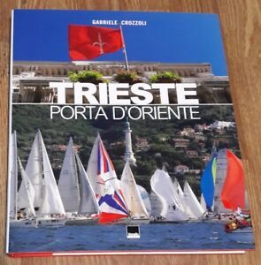 Trieste. Porta D'oriente