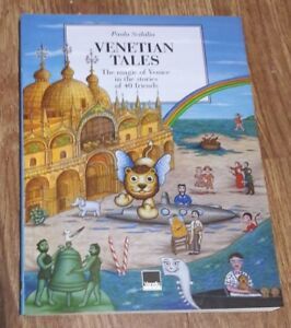 Venetian Tales. The Magic Of Venice In The Stories Of …