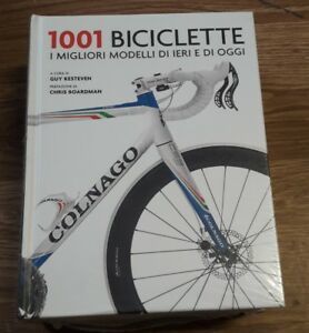 1001 Biciclette. I Migliori Modelli Di Ieri E Di Oggi …